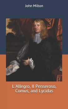L'Allegro, Il Penseroso, Comus, and Lycidas