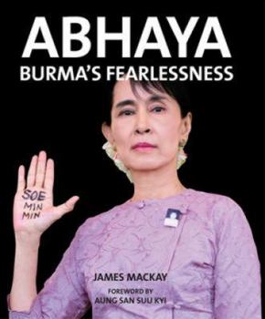 Paperback Abhaya: Burma's Fearlessness Book