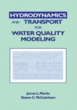 Hardcover Hydrodynamics and Transport for Water Quality Modeling Book