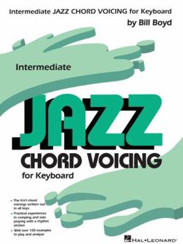 Paperback Intermediate Jazz Chord Voicing for Keyboard by Bill Boyd Piano Sheet Music Book for Intermediate Jazz Pianists Exploring II V I Progressions, Comping Book