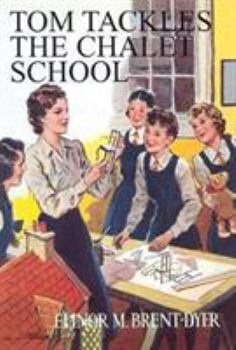 Paperback Tom Tackles the Chalet School Book