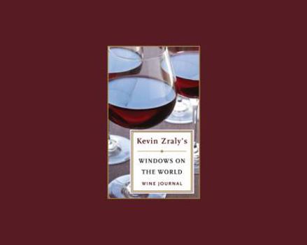 Hardcover Kevin Zraly's Windows on the World Wine Journal Book