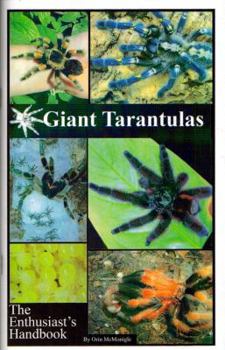 Paperback Giant Tarantulas The Enthusiast's Handbook Book