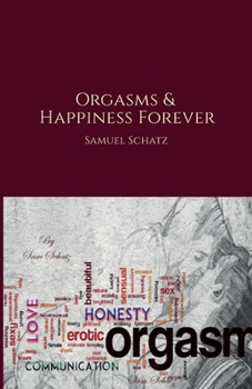 Paperback Orgasms and Happiness Forever Book