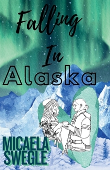 Paperback Falling in Alaska Book