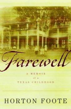 Hardcover Farewell: A Memoir of a Texas Childhood Book
