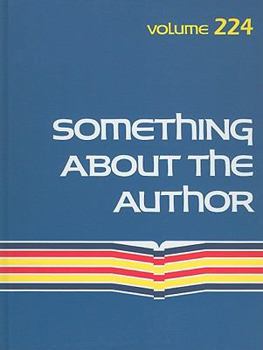 Hardcover Something about the Author, Volume 224: Facts and Pictures about Authors and Illustrators of Books for Young People Book