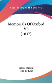 Hardcover Memorials Of Oxford V3 (1837) Book