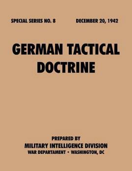 Paperback German Tactical Doctrine (Special Series, no. 8) Book