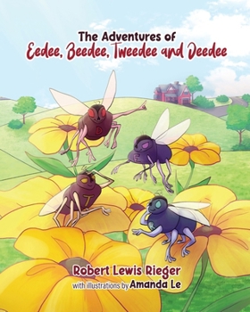 Paperback The Adventures of Eedee, Beedee, Tweedee and Deedee [Large Print] Book