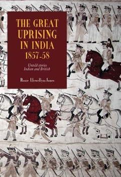 Hardcover The Great Uprising in India, 1857-58: Untold Stories, Indian and British Book