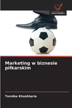 Paperback Marketing w biznesie pilkarskim [Polish] Book