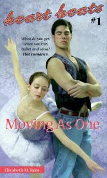 Moving As One (Heart Beats, #1) - Book #1 of the Heart Beats