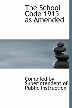 Paperback The School Code 1915 as Amended Book