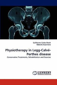 Paperback Physiotherapy in Legg-Calve-Perthes Disease Book