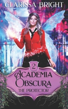 The Protector - Book #2 of the Academia Obscura