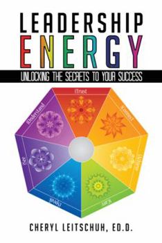 Paperback Leadership Energy: Unlocking the Secrets to Your Success Book