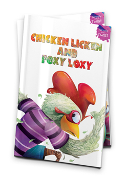 Paperback Chicken Licken and Foxy Loxy: Fairytales with a Twist Book