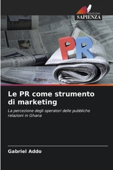 Paperback Le PR come strumento di marketing [Italian] Book