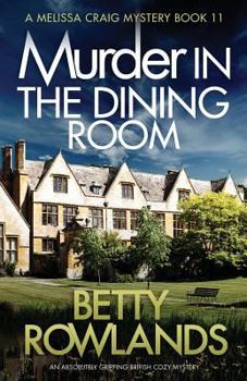 Paperback Murder in the Dining Room: An absolutely gripping British cozy mystery Book