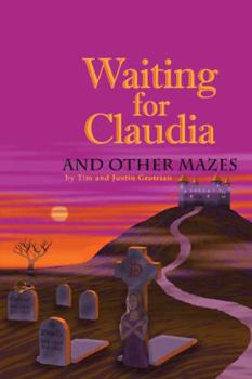 Paperback Waiting for Claudia: And Other Mazes Book