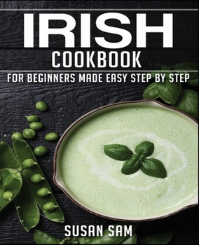 Paperback Irish Cookbook: Book 1, for Beginners Made Easy Step by Step Book