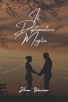 Il Diplomatico Moglie