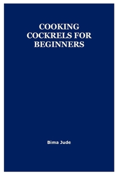 Paperback Cooking Cockrels for Beginners Book