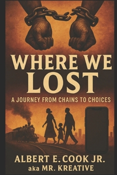 Paperback Where We Lost: A Journey From Chains To Choices Book