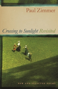 Paperback Crossing to Sunlight Revisited: New and Selected Poems Book