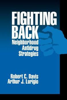 Paperback Fighting Back: Neighborhood Antidrug Strategies Book