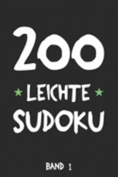 Paperback 200 Leichte Sudoku Band 1: Puzzle Rätsel Heft, 9x9, 2 Rätsel pro Seite [German] Book