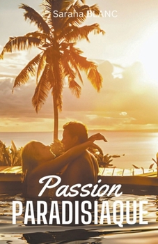 Paperback Passion Paradisiaque [French] Book