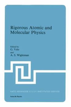 Paperback Rigorous Atomic and Molecular Physics Book