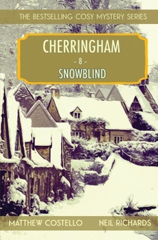 Paperback Snowblind: A Cherringham Cosy Mystery [Large Print] Book