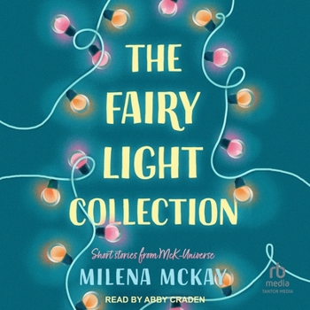 MP3 CD The Fairy Light Collection: Short Stories from McK-Universe Book