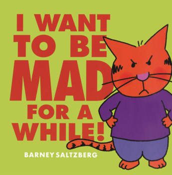 Library Binding I Want to Be Mad for a While! Book