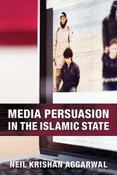 Hardcover Media Persuasion in the Islamic State Book