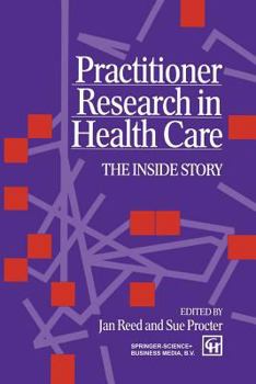 Paperback Practitioner Research in Health Care Book