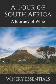 Paperback A Tour of South Africa: A Journey of Wine Book