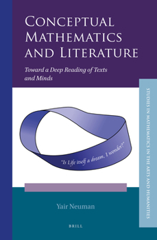 Hardcover Conceptual Mathematics and Literature: Toward a Deep Reading of Texts and Minds Book