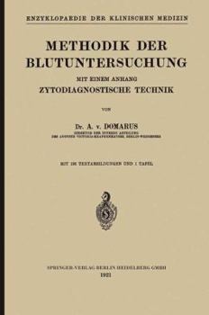 Paperback Methodik Der Blutuntersuchung: Mit Einem Anhang Zytodiagnostische Technik [German] Book