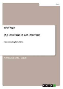 Paperback Die Insolvenz in der Insolvenz: Masseunzulänglichkeiten [German] Book