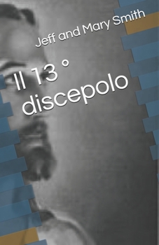 Il 13 ° discepolo (Italian Edition)