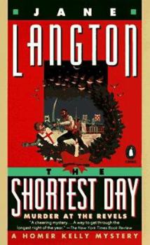 The Shortest Day: Murder at the Revels (Homer Kelly Mystery) - Book #11 of the Homer Kelly