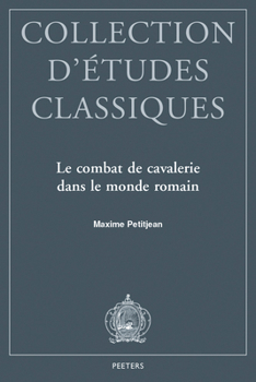 Paperback Le Combat de Cavalerie Dans Le Monde Romain [French] Book