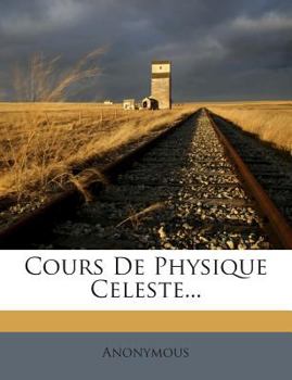 Paperback Cours De Physique Celeste... [French] Book