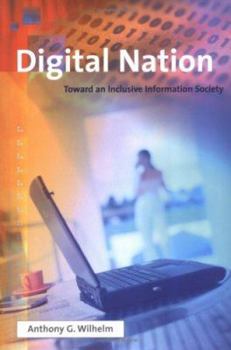 Hardcover Digital Nation: Toward an Inclusive Information Society Book