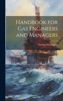 Hardcover Handbook for Gas Engineers and Managers Book