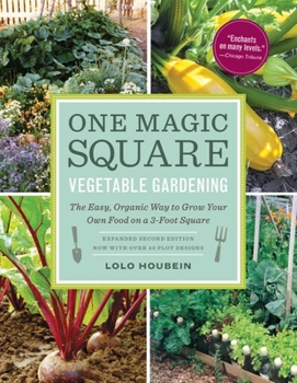 Paperback One Magic Square Vegetable Gardening: The Easy, Organic Way to Grow Your Own Food on a 3-Foot Square Book